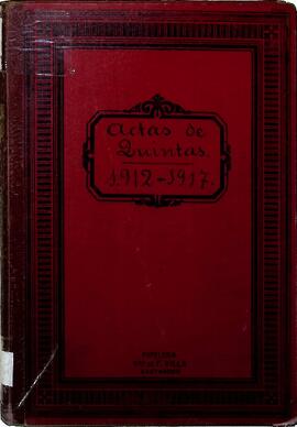 Libro de actas de sesiones para las operaciones de quintas, 1912-1917